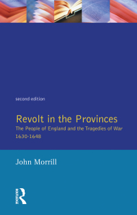 Cover image: Revolt in the Provinces 2nd edition 9780582254886