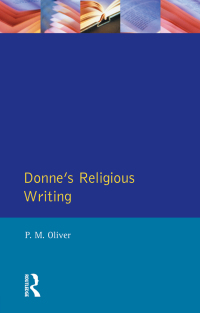 Cover image: Donne's Religious Writing 1st edition 9780582250178