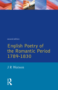 Cover image: English Poetry of the Romantic Period 1789-1830 2nd edition 9781138153813