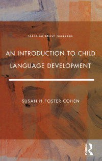Imagen de portada: An Introduction to Child Language Development 1st edition 9781138172883