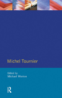Imagen de portada: Michel Tournier 1st edition 9781138427341
