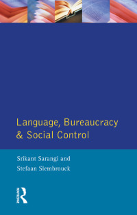 表紙画像: Language, Bureaucracy and Social Control 1st edition 9780582086227