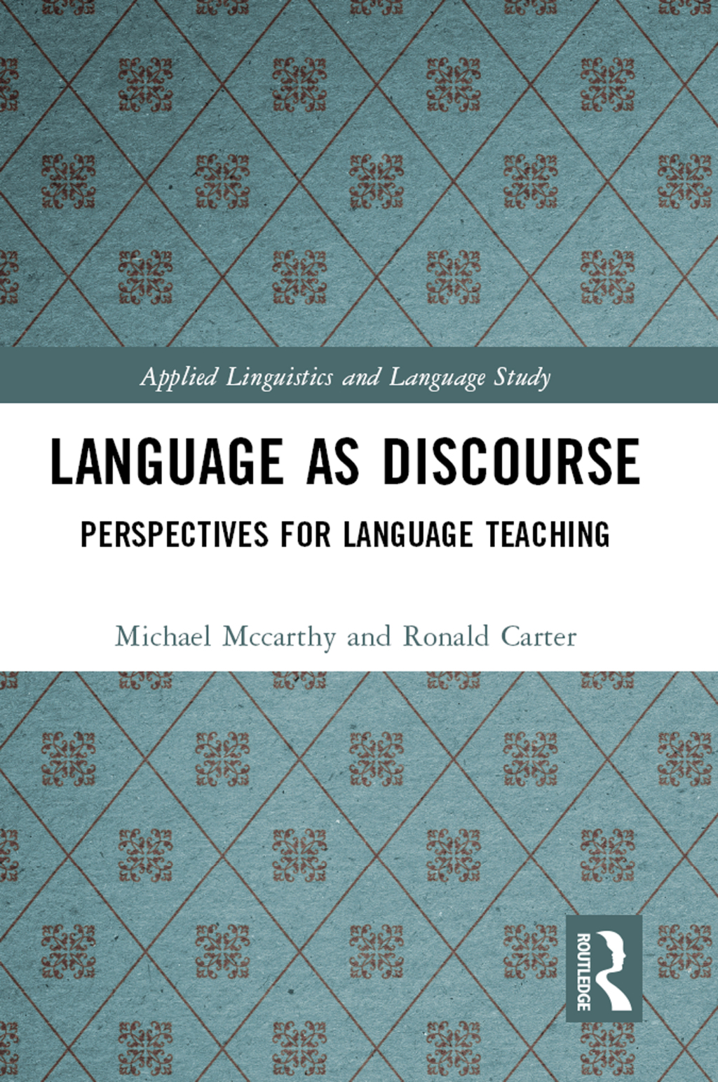 Language as Discourse Perspectives for Language Teaching 1st Edition