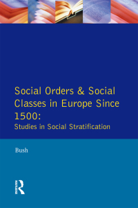 Cover image: Social Orders and Social Classes in Europe Since 1500 1st edition 9780582083431