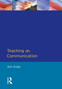 Cover image: Teaching as Communication 1st edition 9781138456686