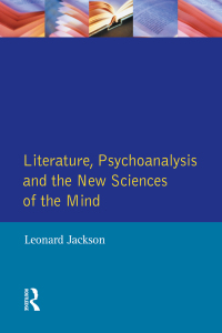 Cover image: Literature, Psychoanalysis and the New Sciences of Mind 1st edition 9780582066526