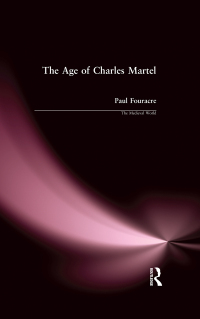 Titelbild: The Age of Charles Martel 1st edition 9781138179523