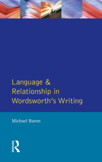 Imagen de portada: Language and Relationship in Wordsworth's Writing 1st edition 9780582061941