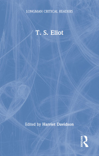 Cover image: T. S. Eliot 1st edition 9780582061538