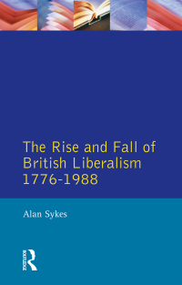 صورة الغلاف: The Rise and Fall of British Liberalism 1st edition 9781138159648