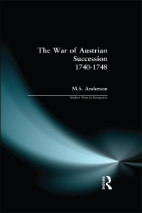 Cover image: The War of Austrian Succession 1740-1748 1st edition 9781138152823