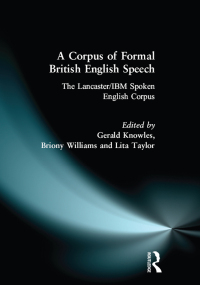 Imagen de portada: A Corpus of Formal British English Speech 1st edition 9781138457768