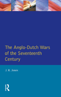 Cover image: The Anglo-Dutch Wars of the Seventeenth Century 1st edition 9781138837447