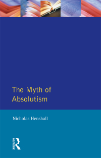 表紙画像: The Myth of Absolutism 1st edition 9780582056176