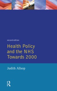 صورة الغلاف: Health Policy and the NHS 2nd edition 9780582042797