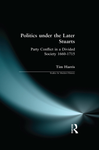 Cover image: Politics under the Later Stuarts 1st edition 9780582040823