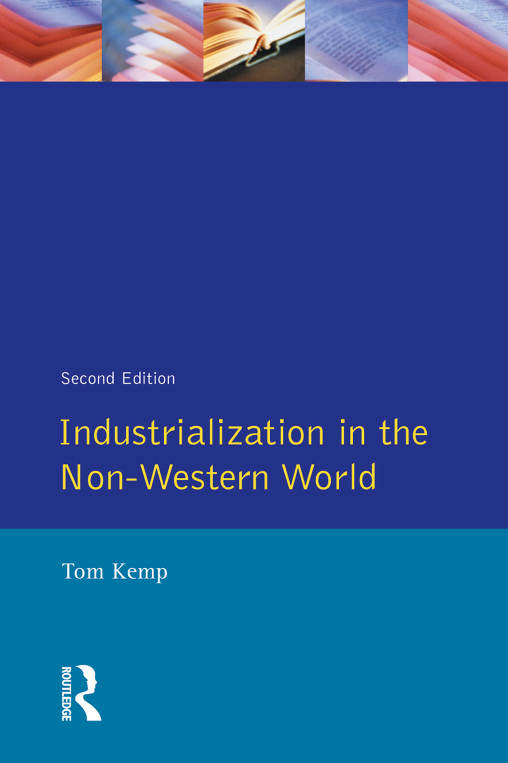 Industrialisation in the Non-Western World 2nd Edition
