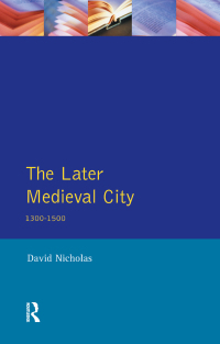 Titelbild: The Later Medieval City 1st edition 9780582013179