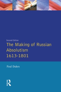 Cover image: The Making of Russian Absolutism 1613-1801 2nd edition 9781138836136