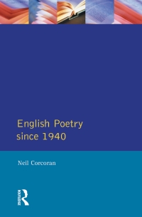 表紙画像: English Poetry Since 1940 1st edition 9781138177086