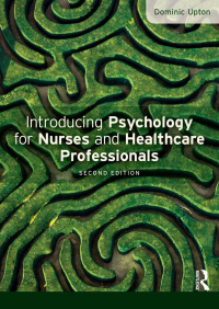 Cover image: Introducing Psychology for Nurses and Healthcare Professionals 2nd edition 9781138836662