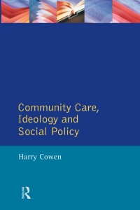Imagen de portada: Community Care, Ideology and Social Policy 1st edition 9781138467156