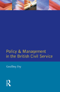 Imagen de portada: Policy & Management British Civil Servic 1st edition 9780133538304