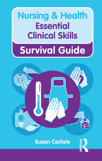 Imagen de portada: Nursing & Health Survival Guide: Essential Clinical Skills 1st edition 9780273768814