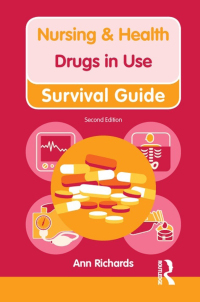 صورة الغلاف: Nursing & Health Survival Guide: Drugs in Use 2nd edition 9780273763758