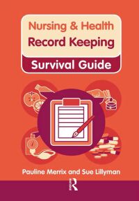 Omslagafbeelding: Nursing & Health Survival Guide: Record Keeping 1st edition 9780273760641