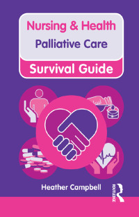 Cover image: Nursing & Health Survival Guide: Palliative Care 1st edition 9780273760627