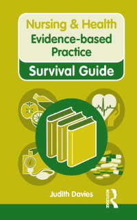 表紙画像: Nursing & Health Survival Guide: Evidence Based Practice 1st edition 9780273745556