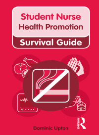 صورة الغلاف: Nursing & Health Survival Guide: Health Promotion 1st edition 9780273728689
