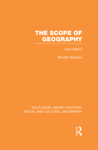 Cover image: The Scope of Geography (RLE Social & Cultural Geography) 1st edition 9781138989955