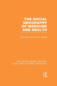 Imagen de portada: The Social Geography of Medicine and Health 1st edition 9780415733212