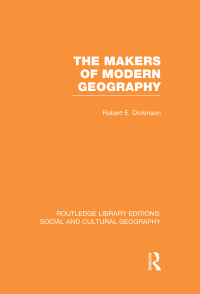 صورة الغلاف: The Makers of Modern Geography (RLE Social & Cultural Geography) 1st edition 9780415731300
