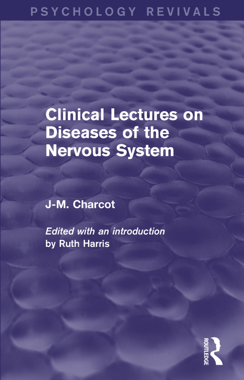 Clinical Lectures on Diseases of the Nervous System (Psychology Revivals), 1st Edition - FULL INSTANT DOWNLOAD | PDF DOCX EPUB