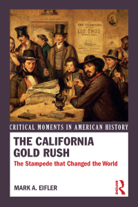 Cover image: The California Gold Rush 1st edition 9780415731843