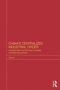 Imagen de portada: China's Centralized Industrial Order 1st edition 9781138578043