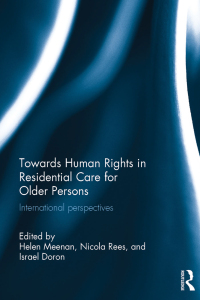 صورة الغلاف: Towards Human Rights in Residential Care for Older Persons 1st edition 9780815355373