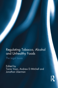 Cover image: Regulating Tobacco, Alcohol and Unhealthy Foods 1st edition 9780415722346