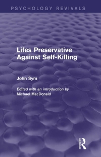 صورة الغلاف: Lifes Preservative Against Self-Killing (Psychology Revivals) 1st edition 9780415730808