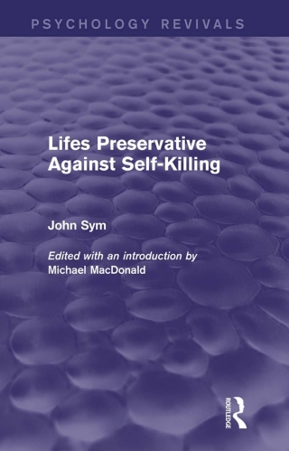 Cover image: Lifes Preservative Against Self-Killing (Psychology Revivals) 1st edition 9780415730808