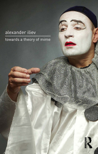 Omslagafbeelding: Towards a Theory of Mime 1st edition 9780415725927