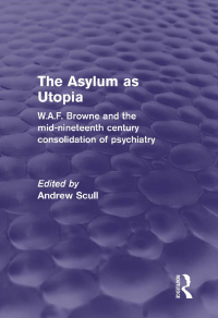 Cover image: The Asylum as Utopia (Psychology Revivals) 1st edition 9780415730600