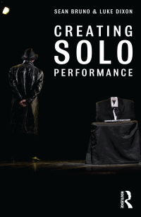 Cover image: Creating Solo Performance 1st edition 9780415720007