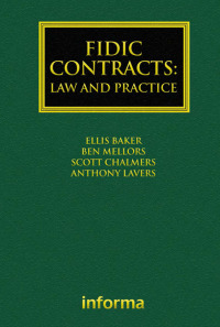 صورة الغلاف: FIDIC Contracts: Law and Practice 1st edition 9781843116288