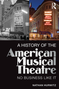 Omslagafbeelding: A History of the American Musical Theatre 1st edition 9780415715089