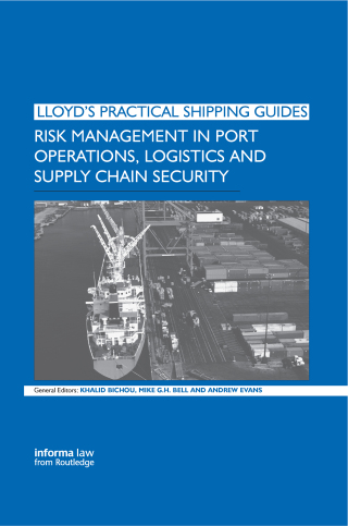 Cover image: Risk Management in Port Operations, Logistics and Supply Chain Security 1st edition 9781843116554