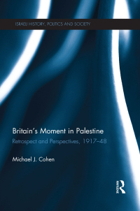 Imagen de portada: Britain's Moment in Palestine 1st edition 9781138193888
